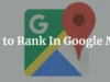 How to rank in google map